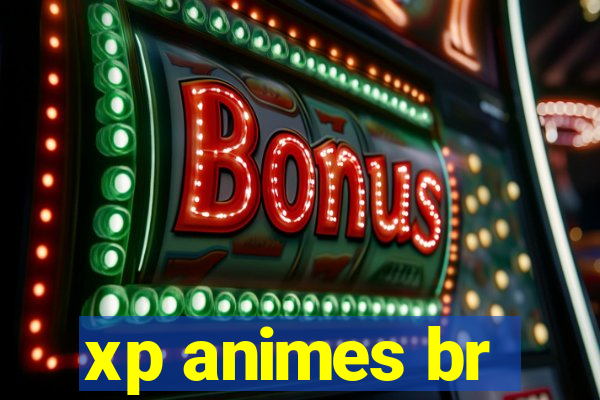 xp animes br